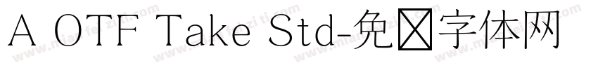 A OTF Take Std字体转换